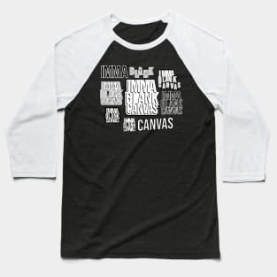 Imma Blank Canvas [montage] Baseball T-Shirt